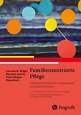 E-Book (pdf) Familienzentrierte Pflege von Lorraine M. Wright, Maureen Leahey, Zahra Shajani