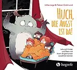 E-Book (pdf) Huch, die Angst ist da! von Ulrike Légé, Fabian Grolimund