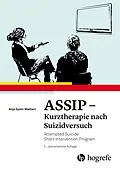 E-Book (pdf) ASSIP - Kurztherapie nach Suizidversuch von Anja Gysin-Maillart, Konrad Michel