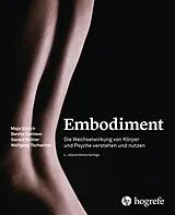 E-Book (pdf) Embodiment von Wolfgang Tschacher, Maja Storch, Gerald Hüther