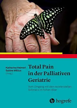 E-Book (pdf) Total Pain in der Palliativen Geriatrie von Katharina Heimerl