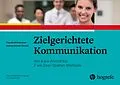 E-Book (pdf) Zielgerichtete Kommunikation von Claudia Winkelmann, Andrea Helmer-Denzel