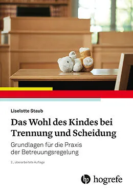 E-Book (pdf) Das Wohl des Kindes bei Trennung und Scheidung von Liselotte Staub