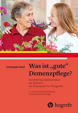 E-Book (pdf) Was ist gute Demenzpflege? von Christoph Held