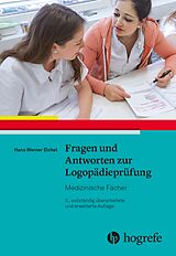 E-Book (pdf) Fragen und Antworten zur Logopädieprüfung: von Hans Werner Eichel