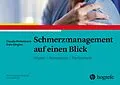 E-Book (pdf) Schmerzmanagement auf einen Blick von Claudia Winkelmann, Anke Görgner