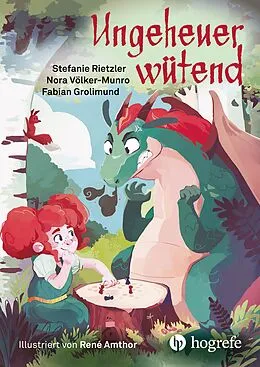 E-Book (pdf) Ungeheuer wütend von Stefanie Rietzler, Nora Völker-Munro, Fabian Grolimund