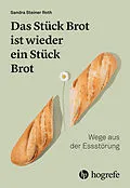 E-Book (pdf) Das Stück Brot ist wieder ein Stück Brot von Sandra Steiner Roth