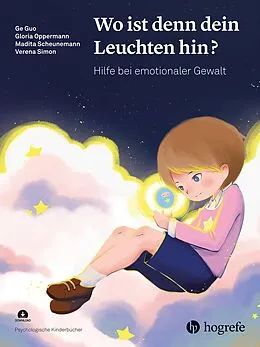 E-Book (pdf) Wo ist denn dein Leuchten hin? von Ge Guo, Gloria Oppermann, Madita Scheunemann