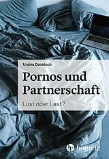 E-Book (pdf) Pornos und Partnerschaft von Ursina Donatsch