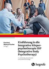 E-Book (pdf) Einführung in die Integrative Körperpsychotherapie IBP (Integrative Body Psychotherapy) von