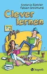 E-Book (pdf) Clever lernen von Stefanie Rietzler, Fabian Grolimund
