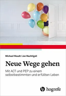 E-Book (pdf) Neue Wege gehen von Michael Waadt, Jan Nachtigall