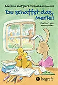 E-Book (pdf) Du schaffst das, Merle! von Stefanie Rietzler, Fabian Grolimund