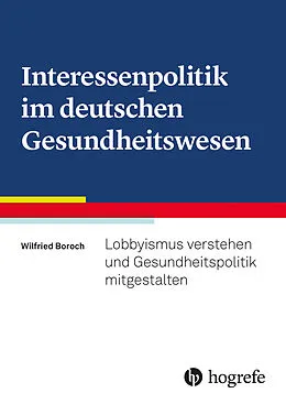 E-Book (pdf) Interessenpolitik im deutschen Gesundheitswesen von Wilfried Boroch