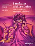E-Book (pdf) Sam kann nicht schlafen von Charlotte Eulitz, Sabrin Mizerski-Lösch, Justin Triller