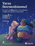 E-Book (pdf) Yaras Sternenhimmel von Luise Sophie Meisinger, Josephine Piedel, Paula Reichellt