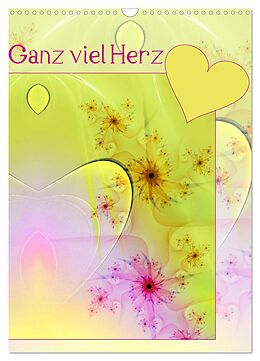 Kalender Ganz viel Herz (Wandkalender 2025 DIN A3 hoch), CALVENDO Monatskalender von Susanne Schönberger