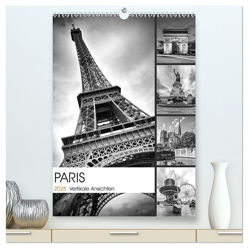 PARIS Vertikale Ansichten (hochwertiger Premium Wandkalender 2025 DIN A2 hoch), Kunstdruck in Hochglanz