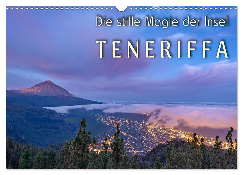 Die stille Magie der Insel Teneriffa (Wandkalender 2026 DIN A3 quer), CALVENDO Monatskalender