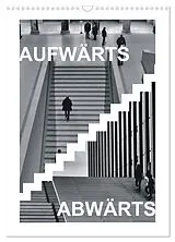 Kalender AUFWÄRTS - ABWÄRTS (Wandkalender 2026 DIN A3 hoch), CALVENDO Monatskalender von Walter J. Richtsteig