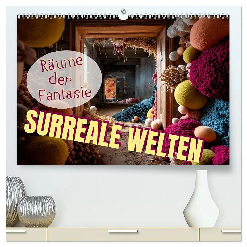 Surreale Welten. Räume der Fantasie (hochwertiger Premium Wandkalender 2026 DIN A2 quer), Kunstdruck in Hochglanz