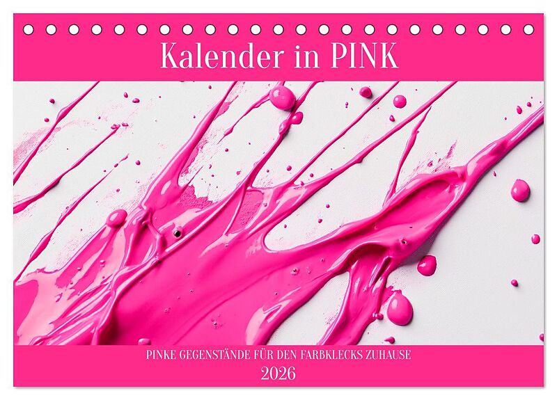 Kalender in PINK (Tischkalender 2026 DIN A5 quer), CALVENDO Monatskalender
