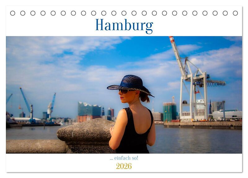 Hamburg - ... einfach so (Tischkalender 2026 DIN A5 quer), CALVENDO Monatskalender
