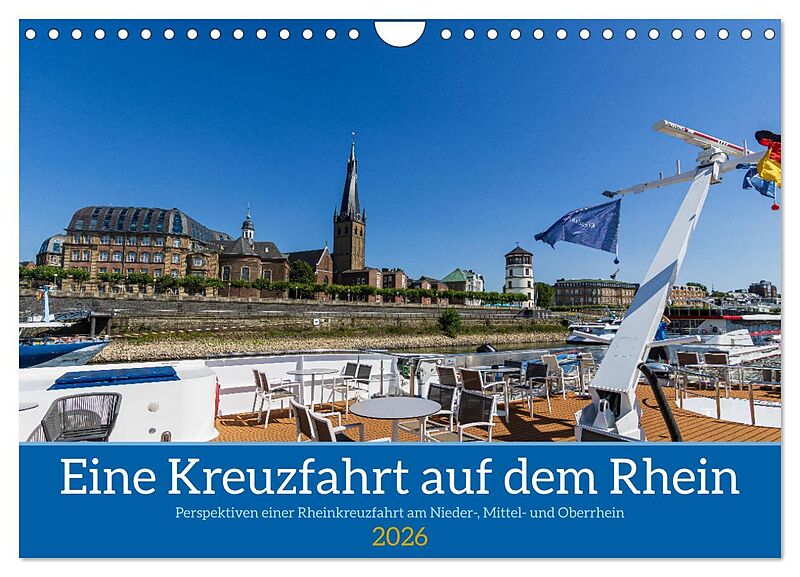 Eine Kreuzfahrt auf dem Rhein (Wandkalender 2026 DIN A4 quer), CALVENDO Monatskalender