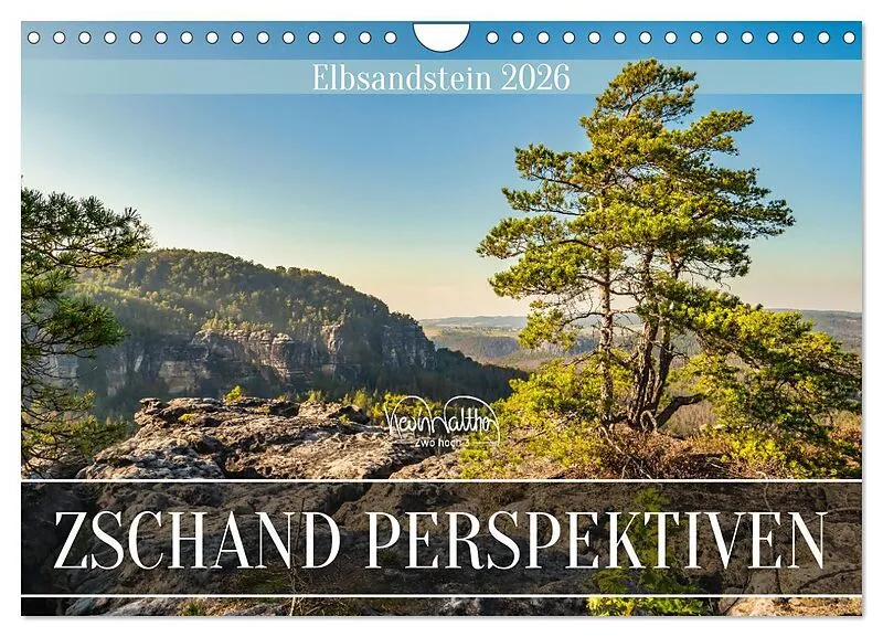 Zschand Perspektiven - Elbsandstein (Wandkalender 2026 DIN A4 quer), CALVENDO Monatskalender