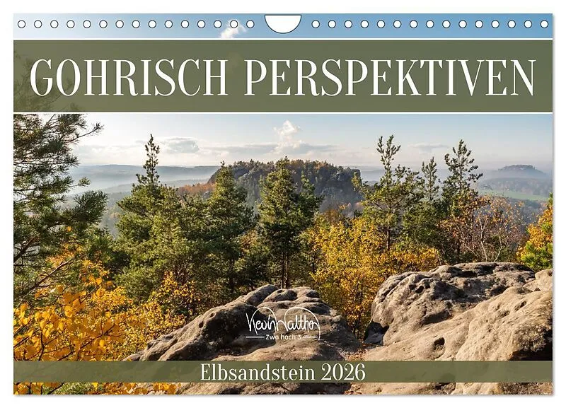 Gohrisch Perspektiven - Elbsandstein (Wandkalender 2026 DIN A4 quer), CALVENDO Monatskalender