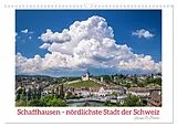 Kalender Schaffhausen - nördlichste Stadt der Schweiz (Wandkalender 2026 DIN A3 quer), CALVENDO Monatskalender von Giuseppe Di Domenico