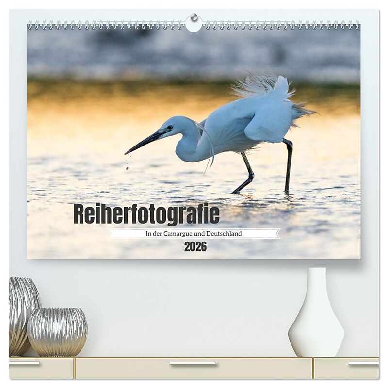 Reiherfotografie (hochwertiger Premium Wandkalender 2026 DIN A2 quer), Kunstdruck in Hochglanz