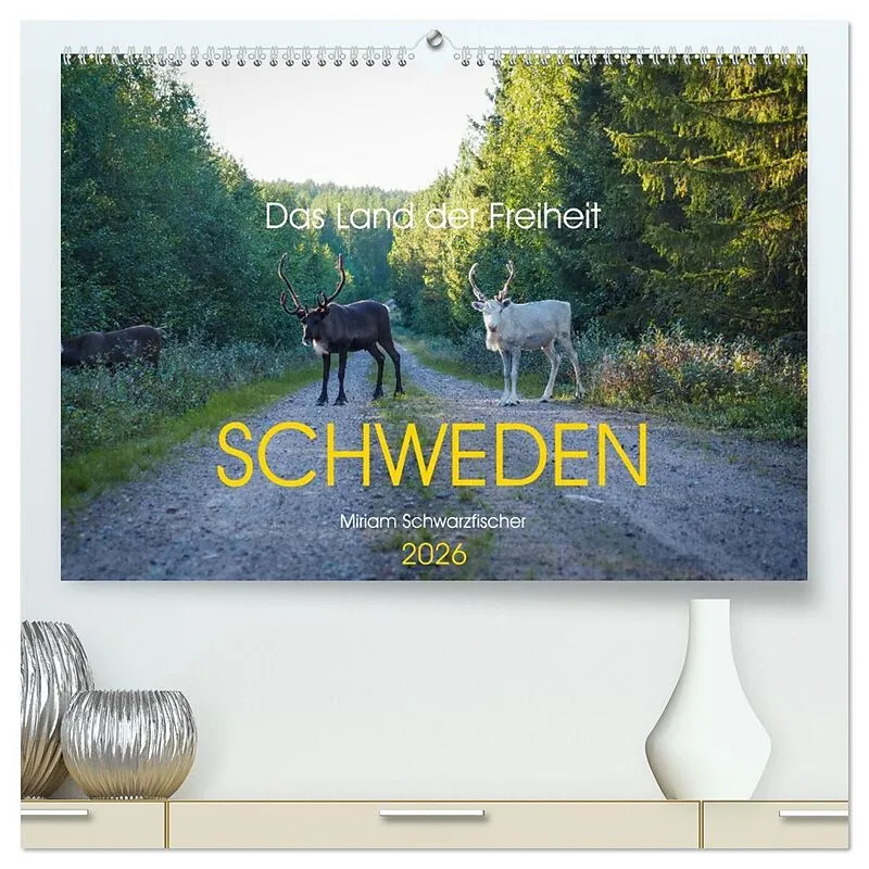 Das Land der Freiheit Schweden (hochwertiger Premium Wandkalender 2026 DIN A2 quer), Kunstdruck in Hochglanz