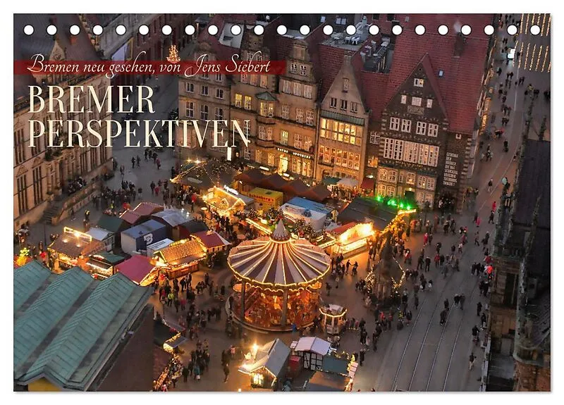 Bremer Perspektiven (Tischkalender 2026 DIN A5 quer), CALVENDO Monatskalender