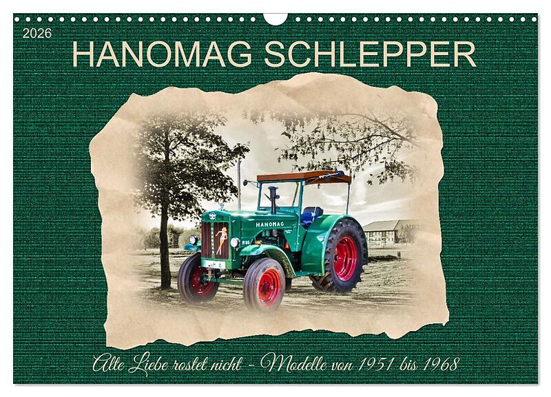 Hanomag Schlepper (Wandkalender 2026 DIN A3 quer), CALVENDO Monatskalender