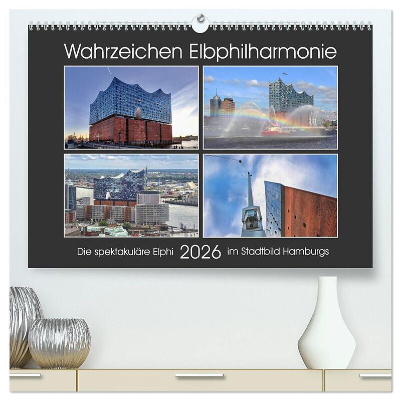 Wahrzeichen Elbphilharmonie (hochwertiger Premium Wandkalender 2026 DIN A2 quer), Kunstdruck in Hochglanz