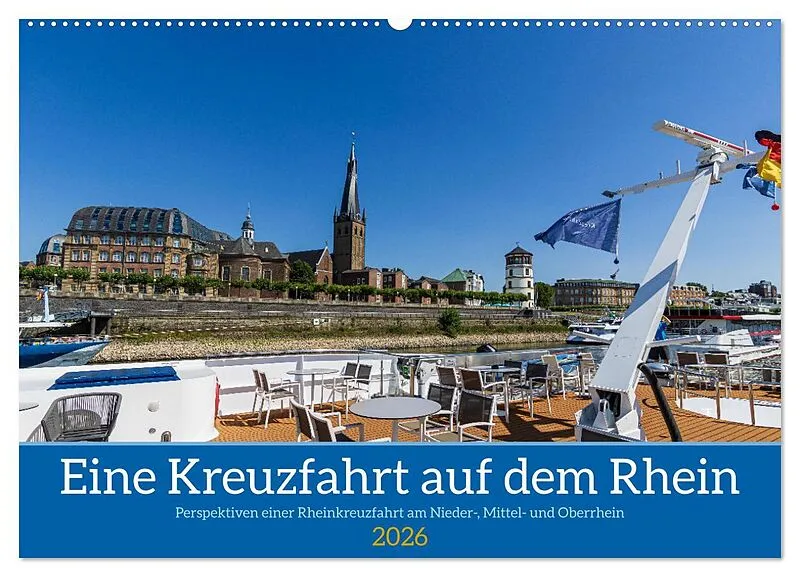 Eine Kreuzfahrt auf dem Rhein (Wandkalender 2026 DIN A2 quer), CALVENDO Monatskalender