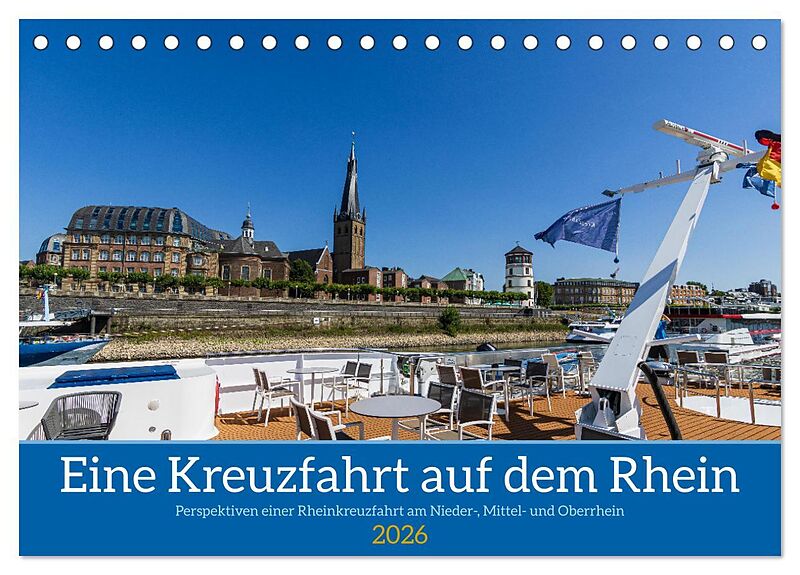 Eine Kreuzfahrt auf dem Rhein (Tischkalender 2026 DIN A5 quer), CALVENDO Monatskalender