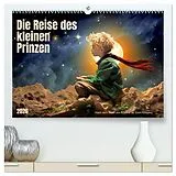 Kalender (Kal) Die Reise des kleinen Prinzen (hochwertiger Premium Wandkalender 2026 DIN A2 quer), Kunstdruck in Hochglanz von Kerstin Waurick