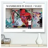 Kalender WANDBILDER IN HALLE / SAALE (hochwertiger Premium Wandkalender 2026 DIN A2 quer), Kunstdruck in Hochglanz von Steffen Schellhorn