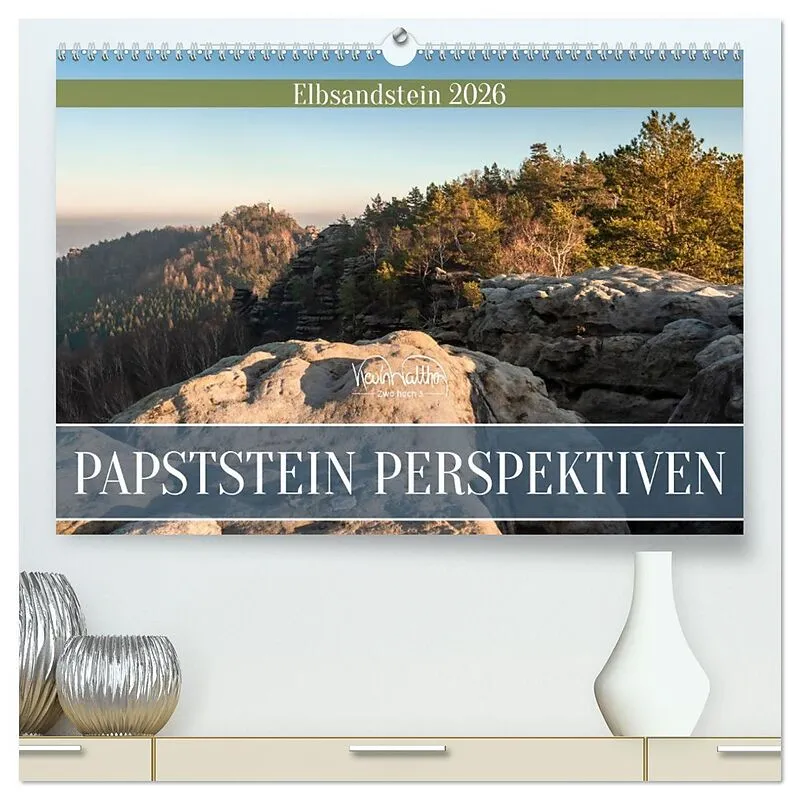 Papststein Perspektiven - Elbsandstein (hochwertiger Premium Wandkalender 2026 DIN A2 quer), Kunstdruck in Hochglanz