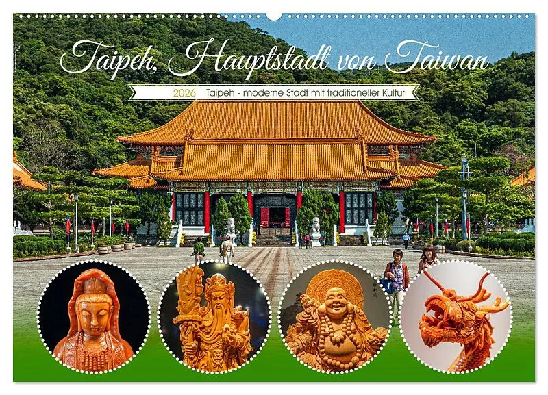 Taipeh, Hauptstadt von Taiwan (Wandkalender 2026 DIN A2 quer), CALVENDO Monatskalender