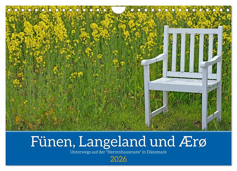 Fünen, Langeland und Ærø - Unterwegs auf der "Herrenhausroute" in Dänemark (Wandkalender 2026 DIN A4 quer), CALVENDO Monatskalender