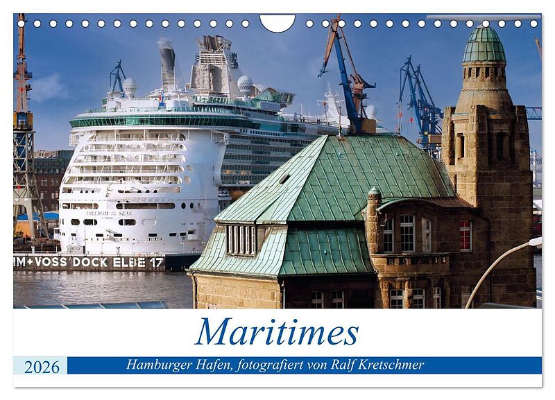 Maritimes. Hamburger Hafen, fotografiert von Ralf Kretschmer (Wandkalender 2026 DIN A4 quer), CALVENDO Monatskalender
