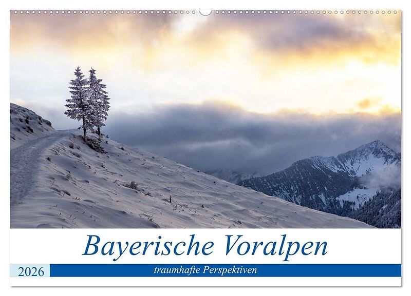 Bayerische Voralpen - traumhafte Perspektiven (Wandkalender 2026 DIN A2 quer), CALVENDO Monatskalender