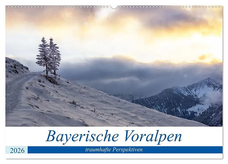 Bayerische Voralpen - traumhafte Perspektiven (Wandkalender 2026 DIN A2 quer), CALVENDO Monatskalender