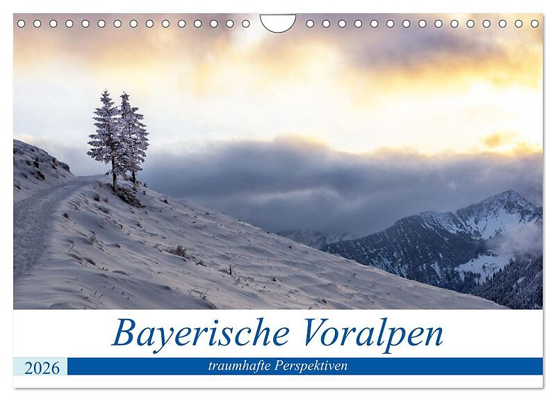 Bayerische Voralpen - traumhafte Perspektiven (Wandkalender 2026 DIN A4 quer), CALVENDO Monatskalender