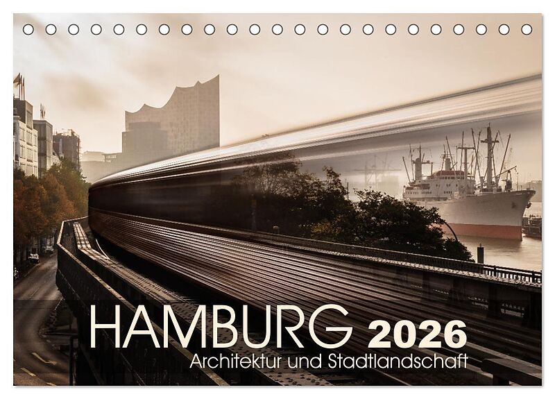 Hamburg Architektur und Stadtlandschaft (Tischkalender 2026 DIN A5 quer), CALVENDO Monatskalender