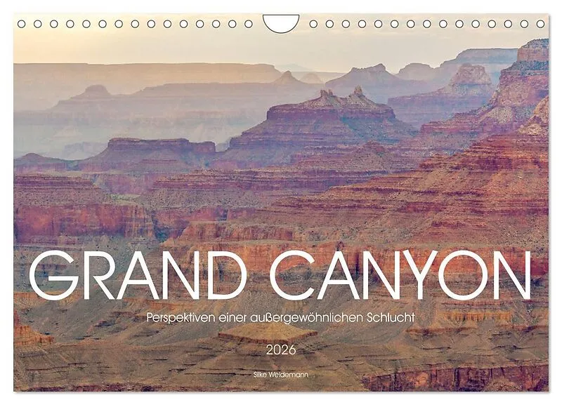 Grand Canyon - Perspektiven einer außergewöhnlichen Schlucht (Wandkalender 2026 DIN A4 quer), CALVENDO Monatskalender